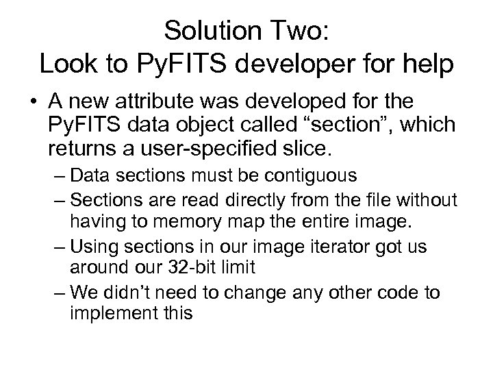 Solution Two: Look to Py. FITS developer for help • A new attribute was