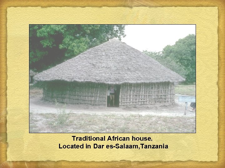 Traditional African house. Located in Dar es-Salaam, Tanzania 