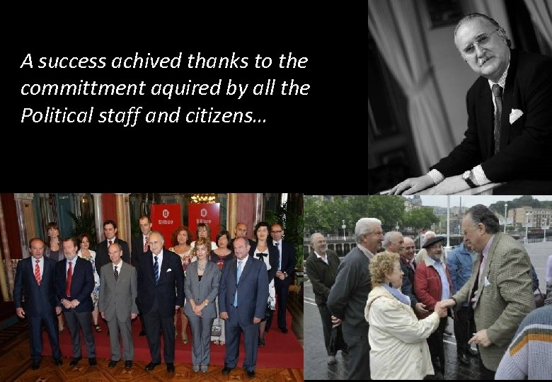 A success achived thanks to the committment aquired by all the Political staff and