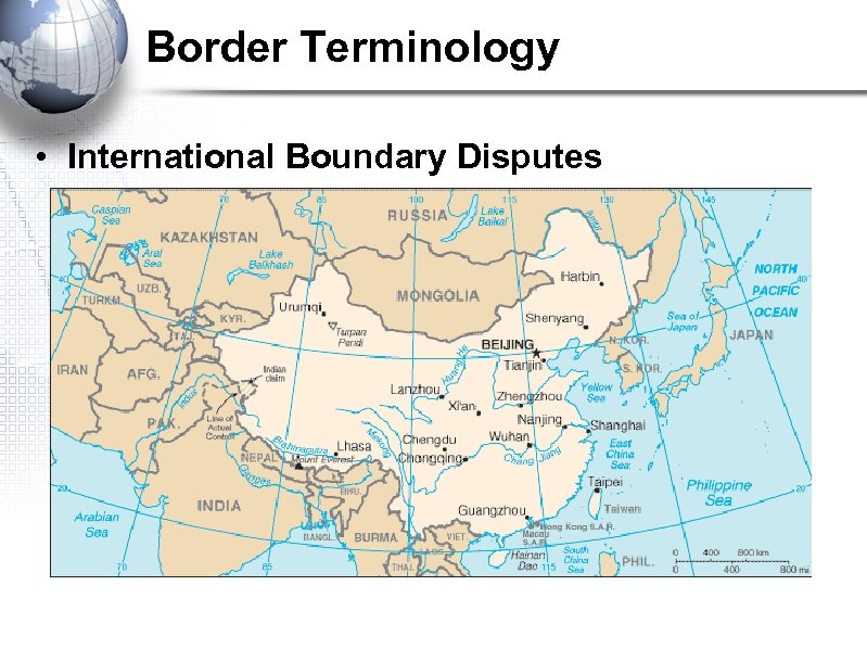 Border Terminology • International Boundary Disputes 