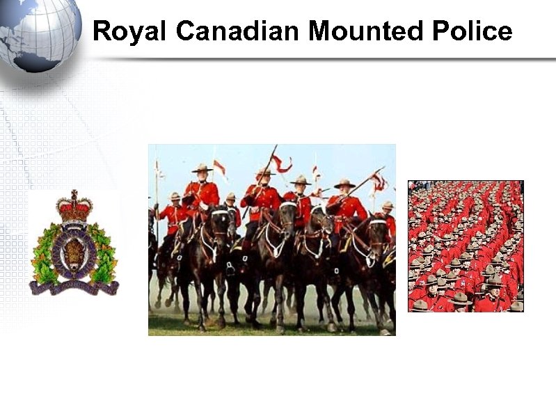 Royal Canadian Mounted Police 
