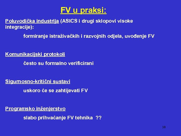 FV u praksi: Poluvodička industrija (ASICS i drugi sklopovi visoke integracije): formiranje istraživačkih i