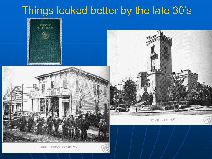 Things looked better by the late 30’s 