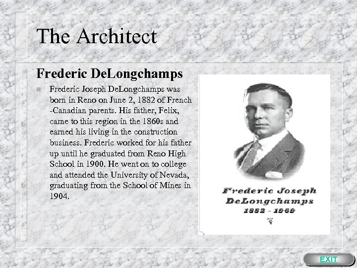 The Architect Frederic De. Longchamps n Frederic Joseph De. Longchamps was born in Reno