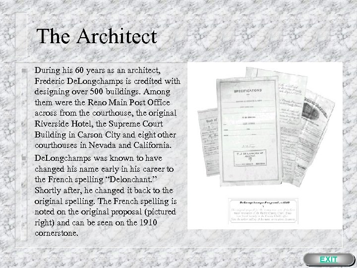 The Architect n n During his 60 years as an architect, Frederic De. Longchamps