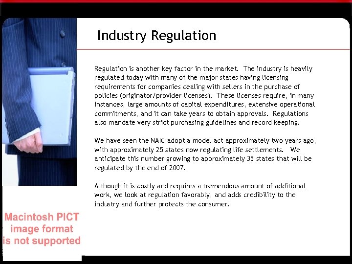 Industry Regulation is another key factor in the market. The industry is heavily regulated