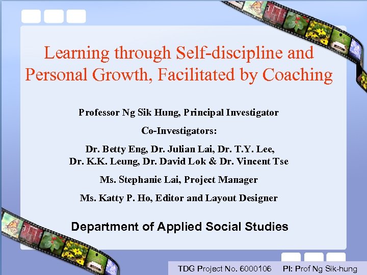 Learning through Self-discipline and Personal Growth, Facilitated by Coaching Professor Ng Sik Hung, Principal
