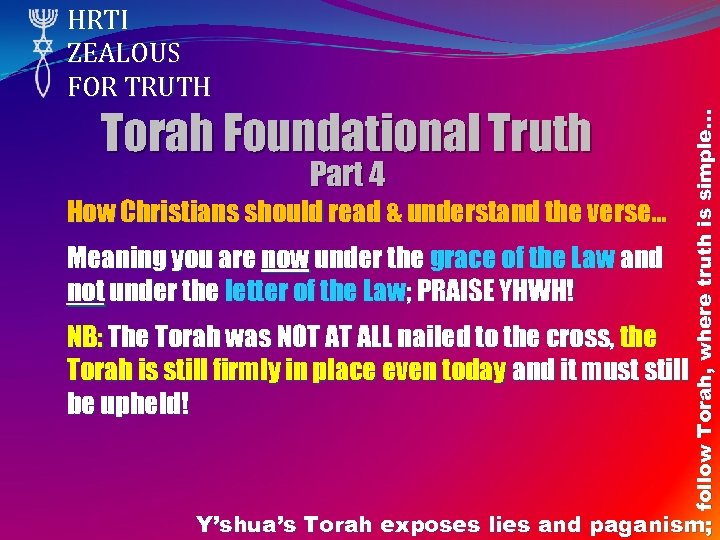 Torah Foundational Truth Part 4 How Christians should read & understand the verse… Meaning