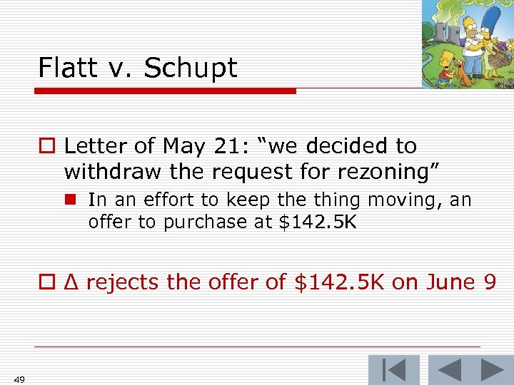 Flatt v. Schupt o Letter of May 21: “we decided to withdraw the request