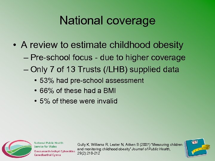 National coverage • A review to estimate childhood obesity – Pre-school focus - due