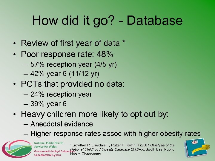 How did it go? - Database • Review of first year of data *