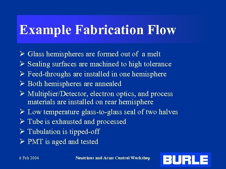 Example Fabrication Flow Ø Ø Ø Ø Ø Glass hemispheres are formed out of