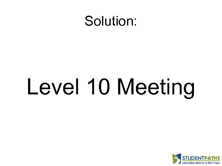 Solution: Level 10 Meeting 