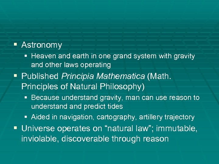 § Astronomy § Heaven and earth in one grand system with gravity and other