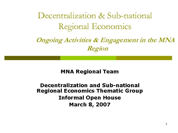 Decentralization & Sub-national Regional Economics Ongoing Activities & Engagement in the MNA Regional Team