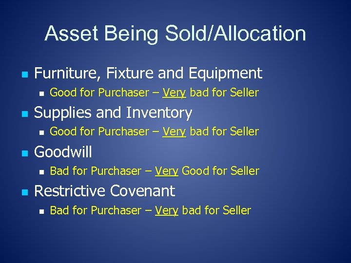 Asset Being Sold/Allocation n Furniture, Fixture and Equipment n n Supplies and Inventory n