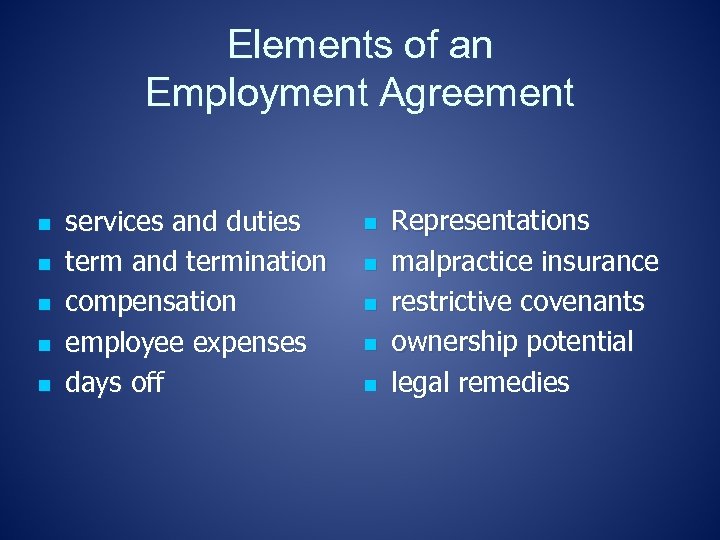 Elements of an Employment Agreement n n n services and duties term and termination