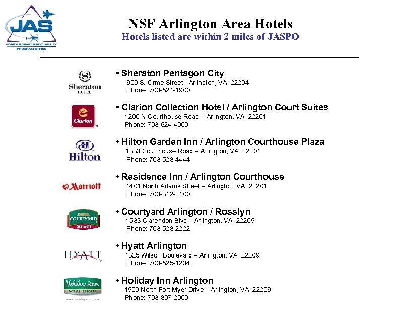 NSF Arlington Area Hotels listed are within 2 miles of JASPO • Sheraton Pentagon