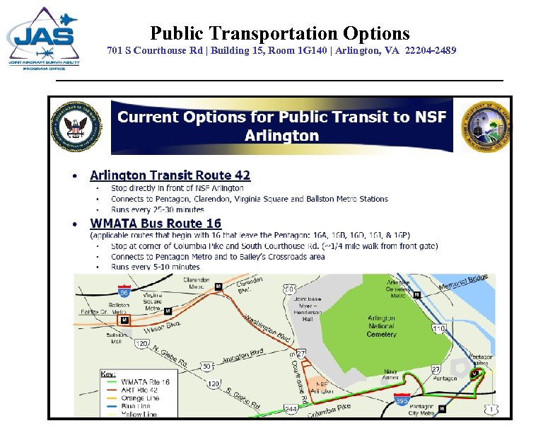 Public Transportation Options 701 S Courthouse Rd | Building 15, Room 1 G 140