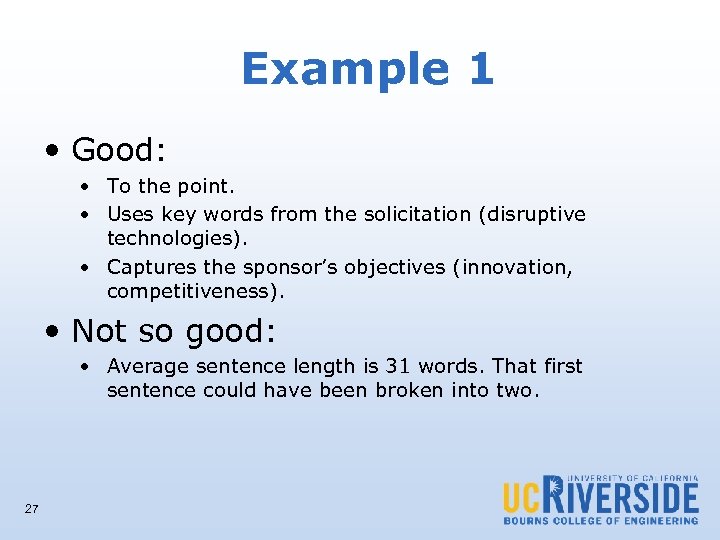 Example 1 • Good: • To the point. • Uses key words from the