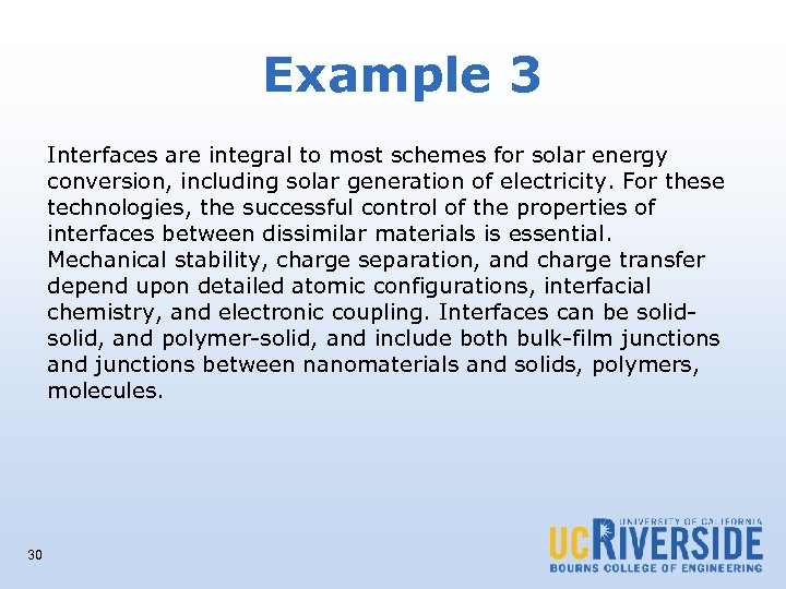 Example 3 Interfaces are integral to most schemes for solar energy conversion, including solar