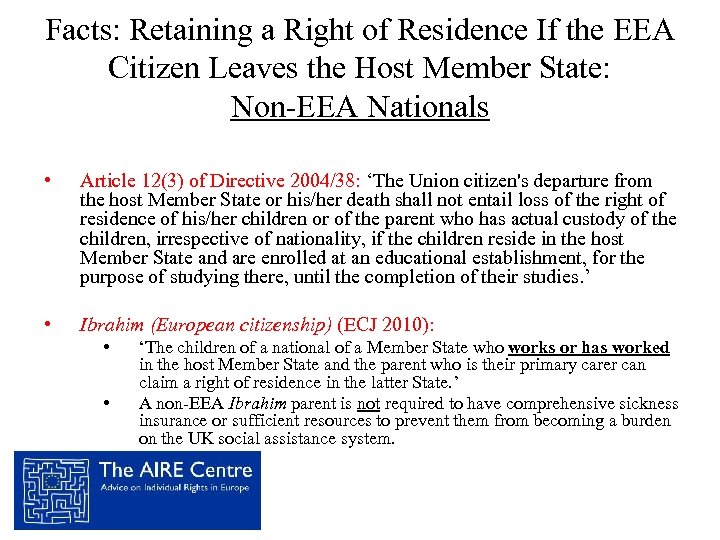 Facts: Retaining a Right of Residence If the EEA Citizen Leaves the Host Member