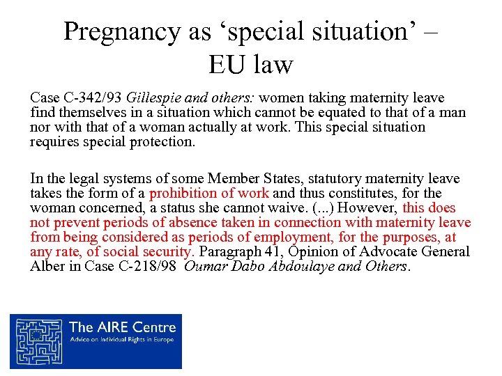 Pregnancy as ‘special situation’ – EU law Case C-342/93 Gillespie and others: women taking