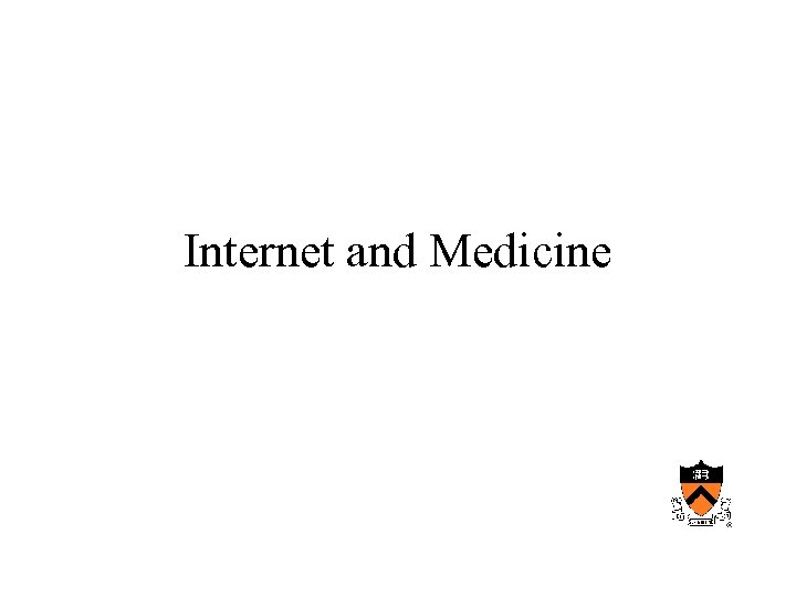 Internet and Medicine 