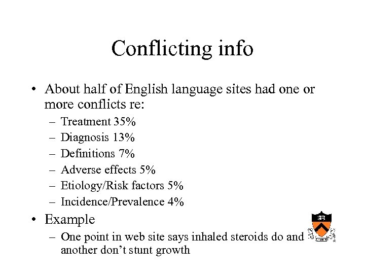Conflicting info • About half of English language sites had one or more conflicts