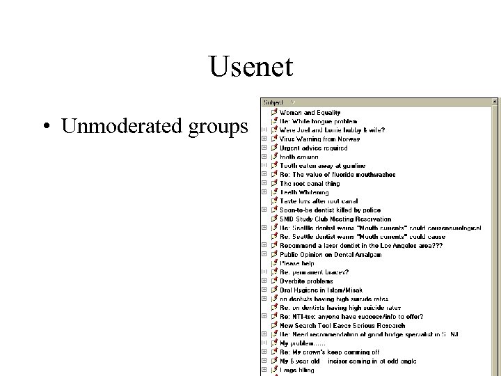 Usenet • Unmoderated groups 