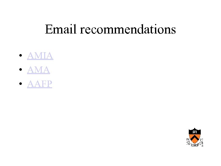 Email recommendations • AMIA • AMA • AAFP 