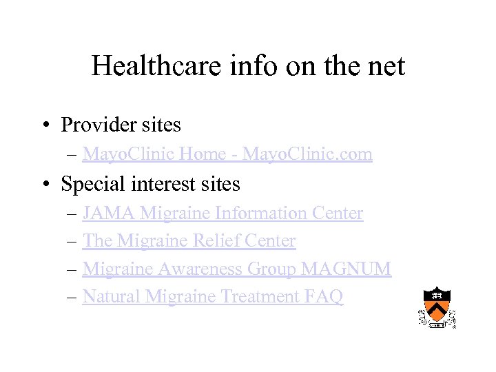 Healthcare info on the net • Provider sites – Mayo. Clinic Home - Mayo.