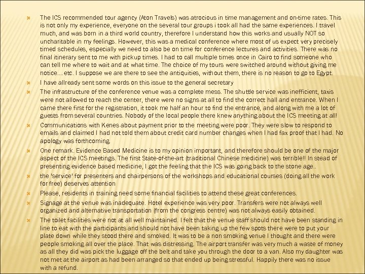  The ICS recommended tour agency (Aton Travels) was atrocious in time management and