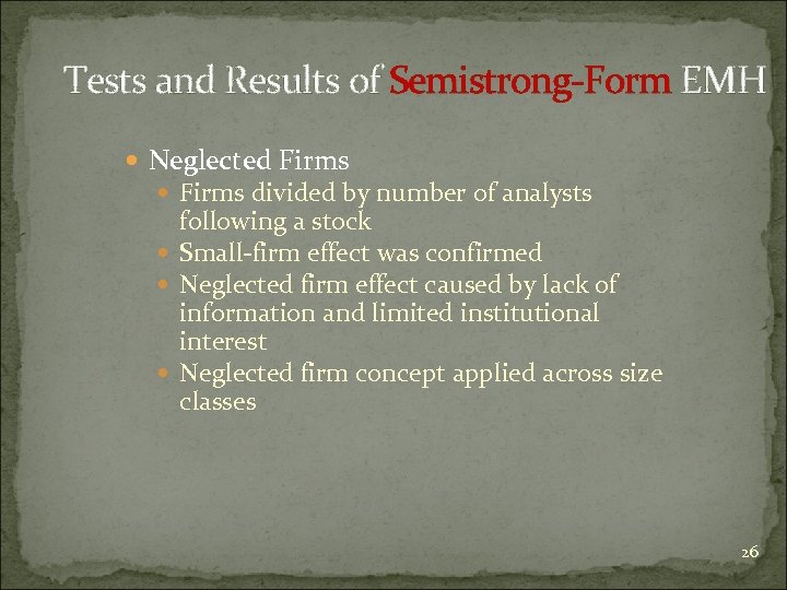 Tests and Results of Semistrong-Form EMH Neglected Firms divided by number of analysts following