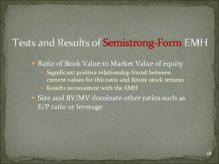 Tests and Results of Semistrong-Form EMH Ratio of Book Value to Market Value of