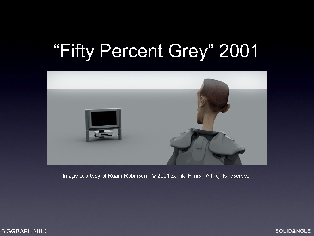 “Fifty Percent Grey” 2001 Image courtesy of Ruairi Robinson. © 2001 Zanita Films. All