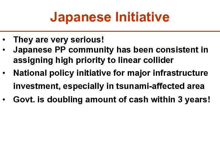 Japanese Initiative • They are very serious! • Japanese PP community has been consistent