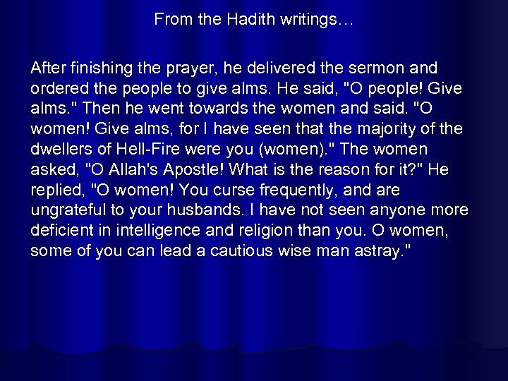 From the Hadith writings… After finishing the prayer, he delivered the sermon and ordered