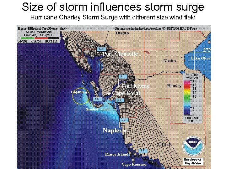 Size of storm influences storm surge Hurricane Charley Storm Surge with different size wind