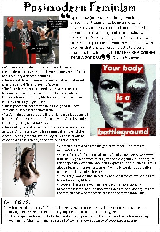 Postmodern Feminism “ Up till now (once upon a time), female embodiment seemed to