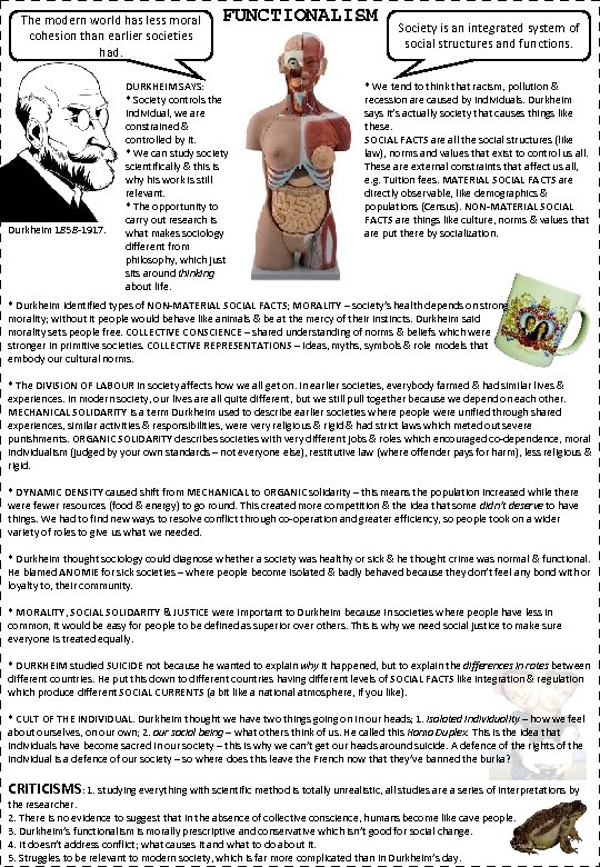 The modern world has less moral cohesion than earlier societies had. Durkheim 1858 -1917.