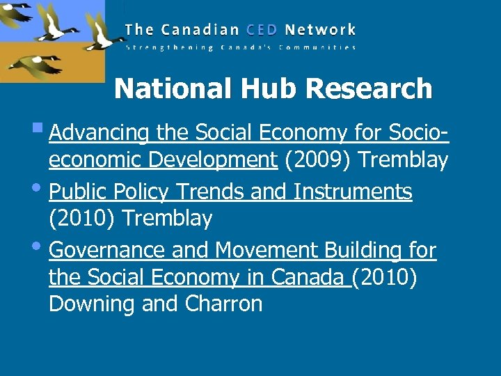 National Hub Research § Advancing the Social Economy for Socio • • economic Development