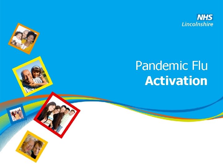 Pandemic Flu Activation 