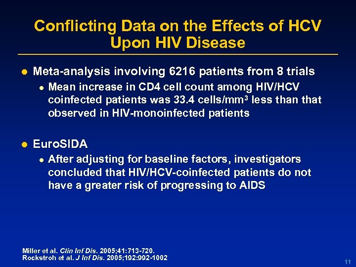 Conflicting Data on the Effects of HCV Upon HIV Disease l Meta-analysis involving 6216