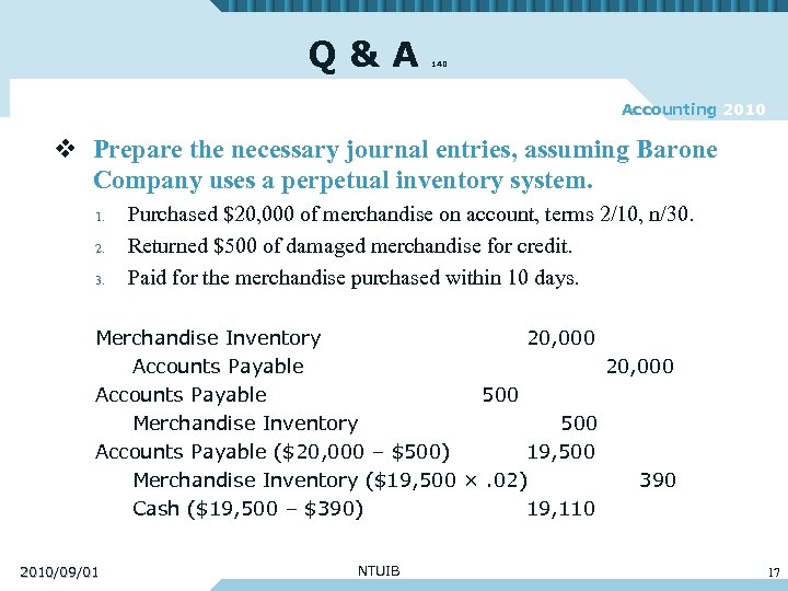 Q&A 140 Accounting 2010 v Prepare the necessary journal entries, assuming Barone Company uses