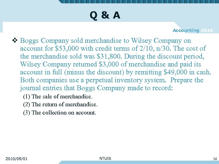Q&A Accounting 2010 v Boggs Company sold merchandise to Wilsey Company on account for