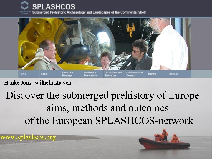Hauke Jöns, Wilhelmshaven: Discover the submerged prehistory of Europe – aims, methods and outcomes