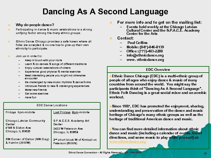 Dancing As A Second Language u u Why do people dance? u Participating in