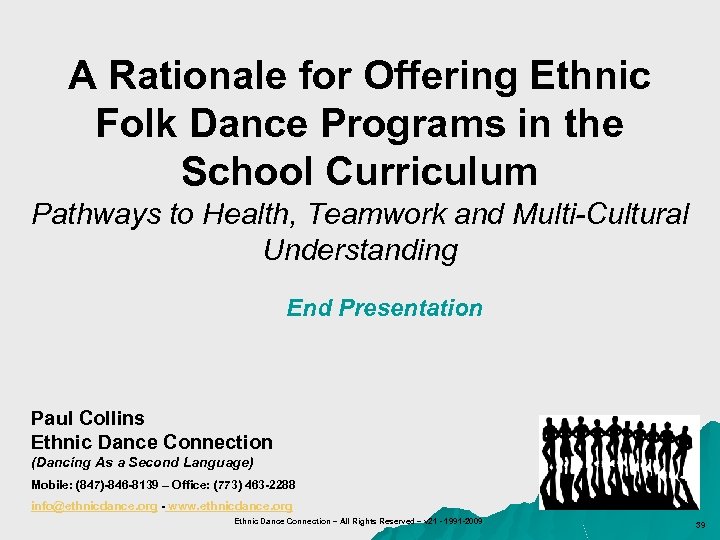 A Rationale for Offering Ethnic Folk Dance Programs in the School Curriculum Pathways to