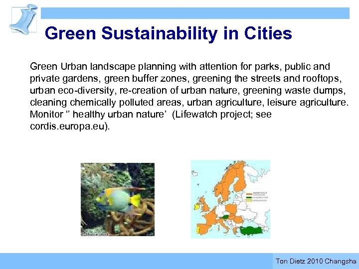 Green Sustainability in Cities Green Urban landscape planning with attention for parks, public and